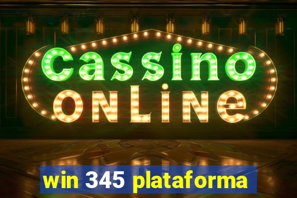 win 345 plataforma